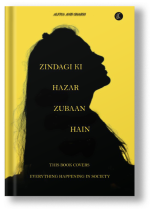 Zindagi Ki Hazar Zubaan Hain