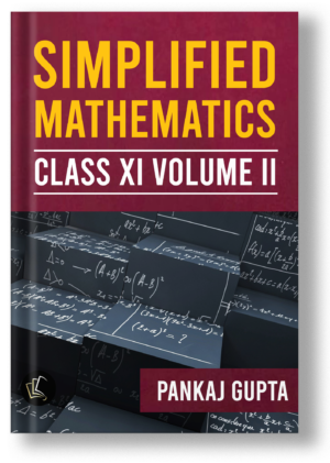 Simplified Mathematics Class XI Volume II