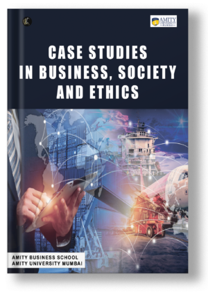 Case Studies In Business Society and Ethics