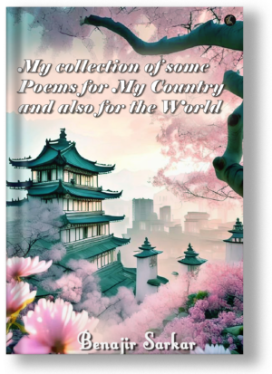 My Collection of Some Poems for My Country and also for the World