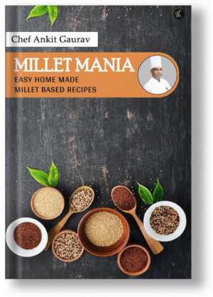 Millet Mania Easy Homemade Millet Based Recipes