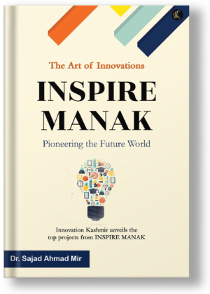 The Art of Innovations INSPIRE MANAK pioneering the future world