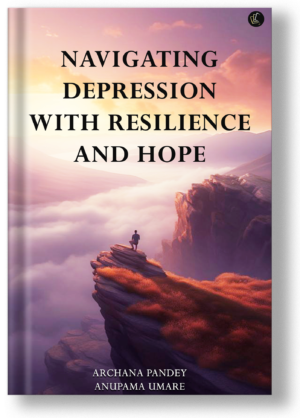 Navigating Depression with Resilience and Hope