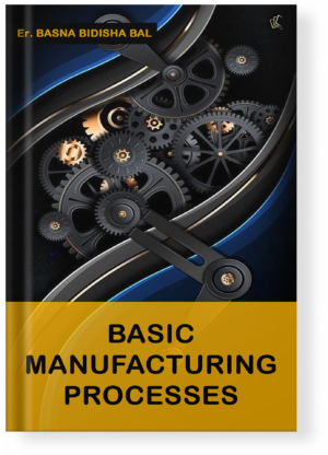 Basic Manufacturing Processes