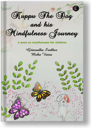 Kuppu the Dog and his Mindfulness Journey