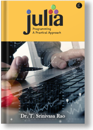 Julia Programming A Practical Approach