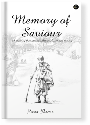 Memory of Saviour A journey that intrinsically analyses our society