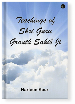 Teachings of Shri Guru Granth Sahib Ji