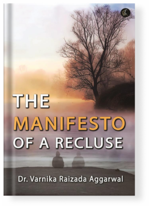 The Manifesto of A Recluse