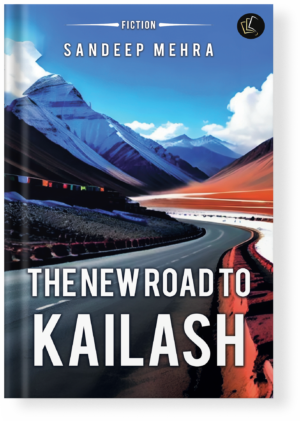 The New Road to Kailash