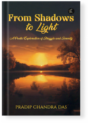 From Shadows to Light | A Poetic Exploration of Struggle and Serenity