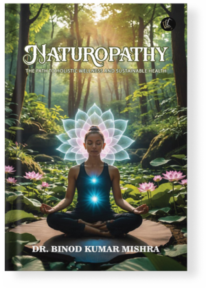 Naturopathy | THE PATH TO HOLISTIC WELLNESS AND SUSTAINABLE HEALTH