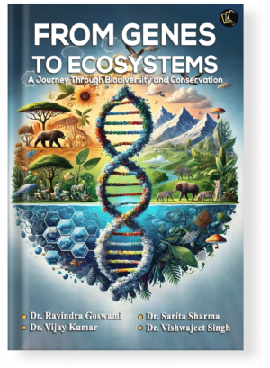 FROM GENES TO ECOSYSTEMS | A Journey Through Biodiversity and Conservation