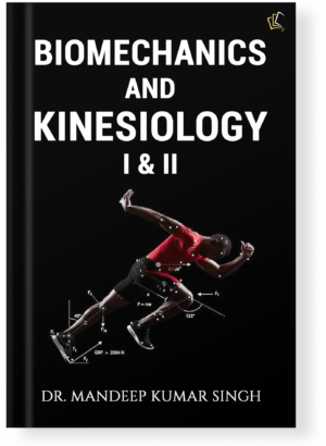 Biomechanics and Kinesiology I & II As per the Competency Based ABVMU Syllabus