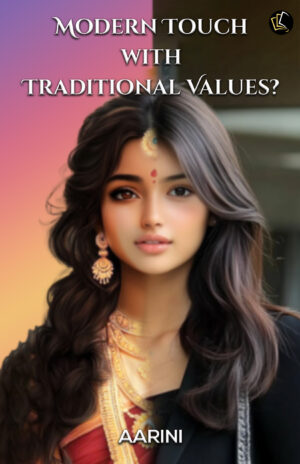 Modern Touch With Traditional Values?