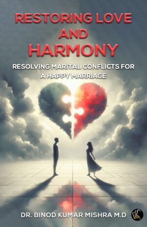 Restoring Love and Harmony | Resolving Marital Conflicts For A Happy Marriage