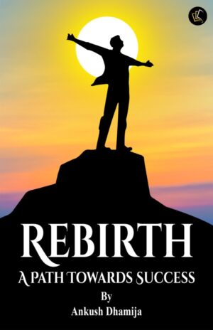 Rebirth A Path Towards Success