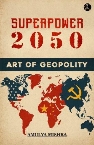 Superpower 2050 | Art Of Geopolity