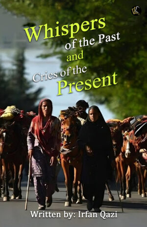 Whispers of the Past and Cries of the Present