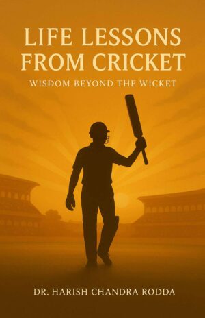 LIFE LESSONS FROM CRICKET l WISDOM BEYOND THE WICKET