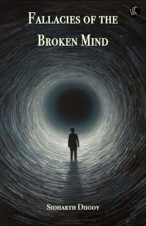 FALLACIES OF THE BROKEN MIND