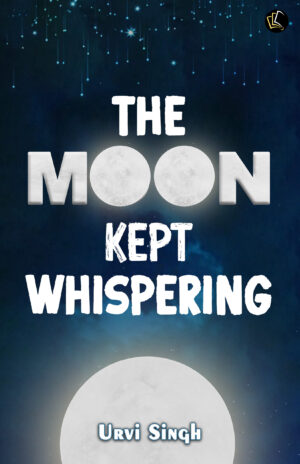 The Moon Kept Whispering