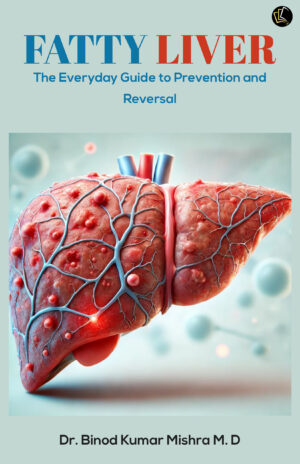 Fatty Liver | The Everyday Guide to Prevention and Reversal