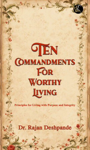 Ten Commandments - For Worthy Living | Principles for Living with Purpose and Integrity