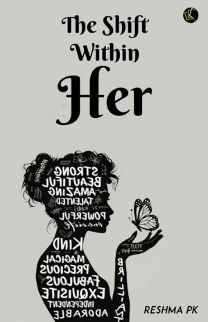 The Shift Within Her