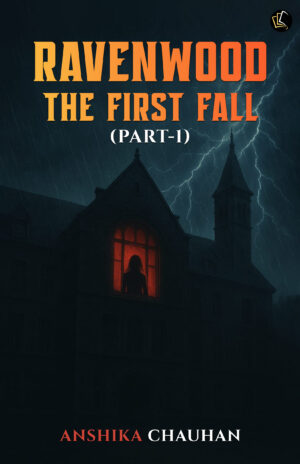 Ravenwood | The First Fall (Part-1)