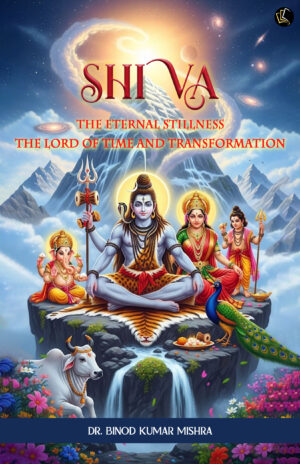 SHIVA THE ETERNAL STILLNESS | The Lord of Time and Transformation