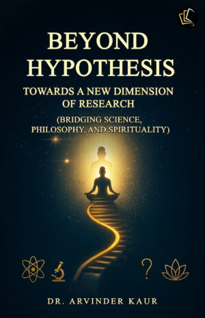 BEYOND HYPOTHESIS TOWARDS A NEW DIMENSION OF RESEARCH