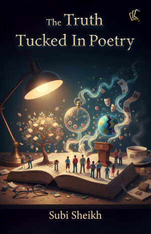 The Truth Tucked In Poetry