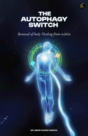 The Autophagy Switch | Renewal Of Body Healing From Within